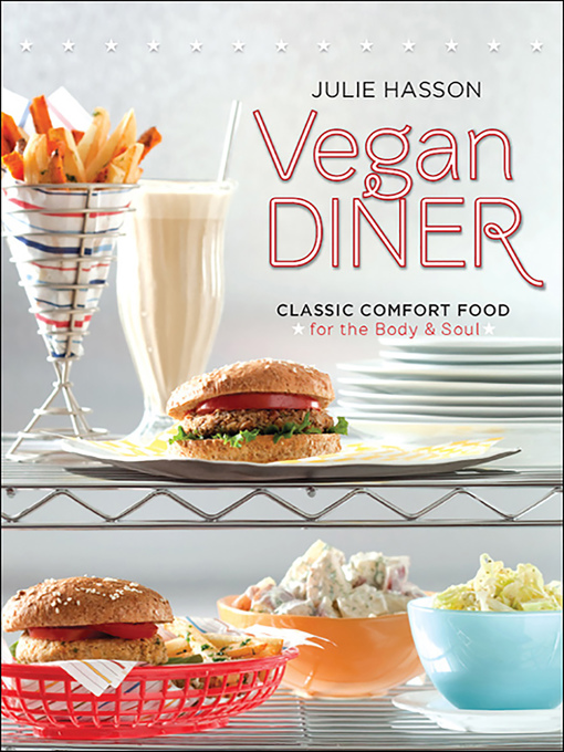 Title details for Vegan Diner by Julie Hasson - Available